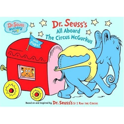 All Aboard the Circus McGurkus (Dr. Seuss Nursery Collection) by Seuss, Dr. (unknown Edition) [Boardbook(2004)]