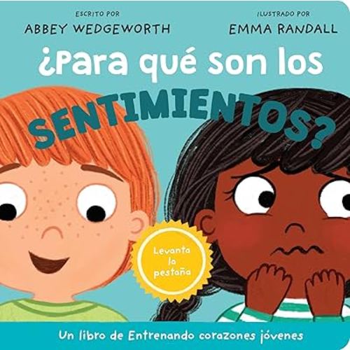 ¿Para qué son los sentimientos? (Entrenando corazones jóvenes) (Spanish Edition)