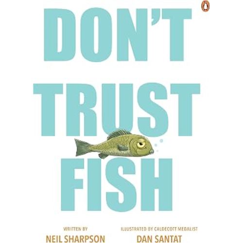 Don't Trust Fish