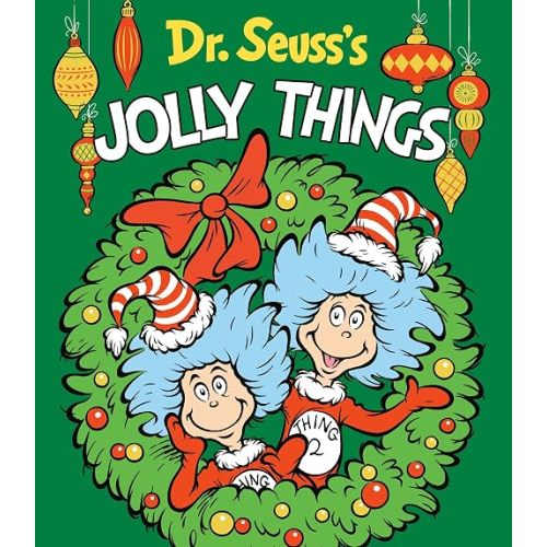 Dr. Seuss's Jolly Things: A Christmas Board Book for Kids (Dr. Seuss's Things Board Books)