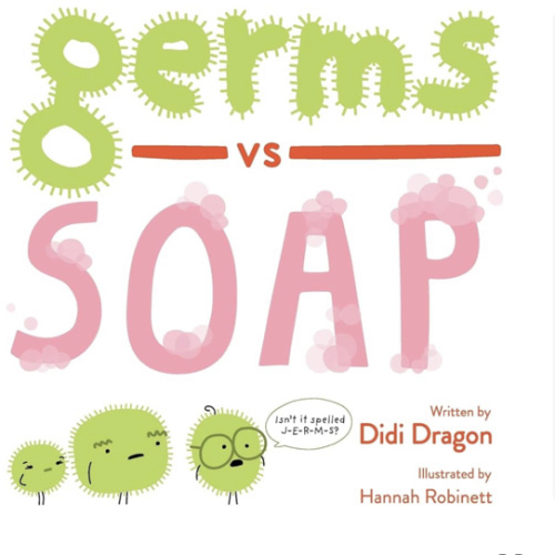 Germs vs. Soap: A Silly Hygiene Book about Washing Hands! (Hilarious Hygiene Battle)
