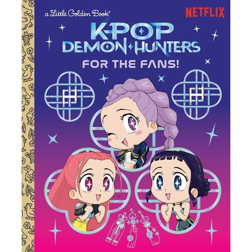 For the Fans! (KPop Demon Hunters): Official Storybook (Little Golden Book)
