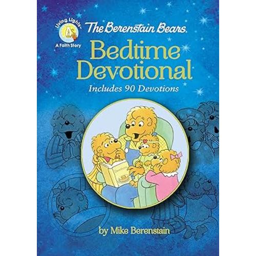 The Berenstain Bears Bedtime Devotional: Includes 90 Devotions (Berenstain Bears/Living Lights: A Faith Story)