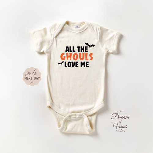 All The Ghouls Love Me Baby Outfit, Funny Halloween Baby Bodysuit, Spooky Baby Shower Gift, Cute Baby Clothes, Fall Baby Outfit