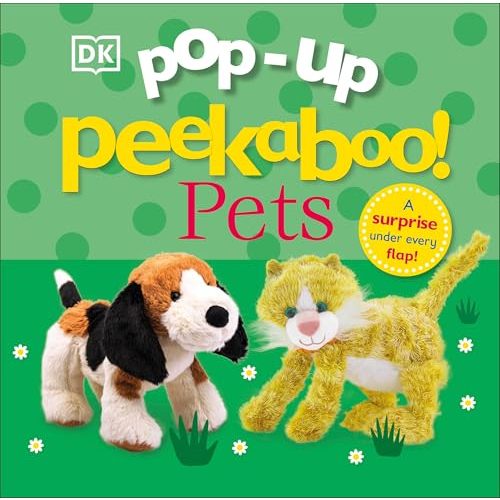 Pop-Up Peekaboo! Pets: A surprise under every flap!