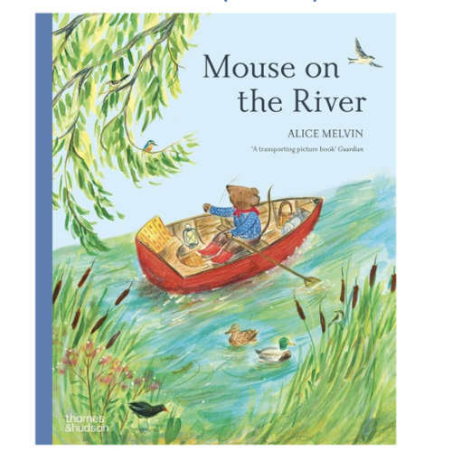 Mouse on the River: A Journey Through Nature (Mouse’s Adventures)