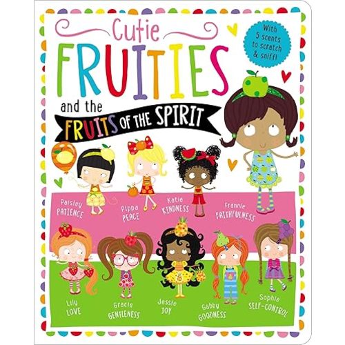 Cutie Fruities: Scratch'n'Sniff and Glitter! Board book – June 12, 2018