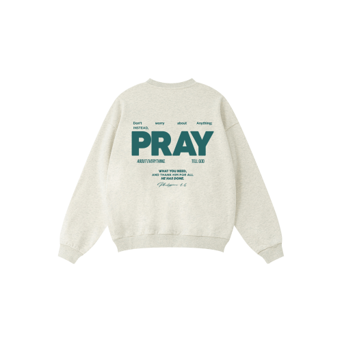 Don’t Worry, PRAY Crewneck – HolyStep