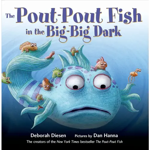 The Pout-Pout Fish in the Big-Big Dark (A Pout-Pout Fish Adventure)