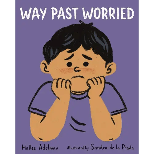 Way Past Worried (GREAT BIG FEELINGS®)