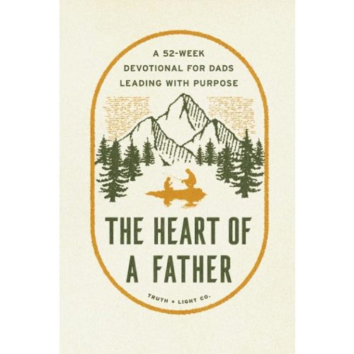 The Heart of a Father: A 52-Week Men’s Devotional for Dads Leading with Purpose Paperback – October 21, 2025