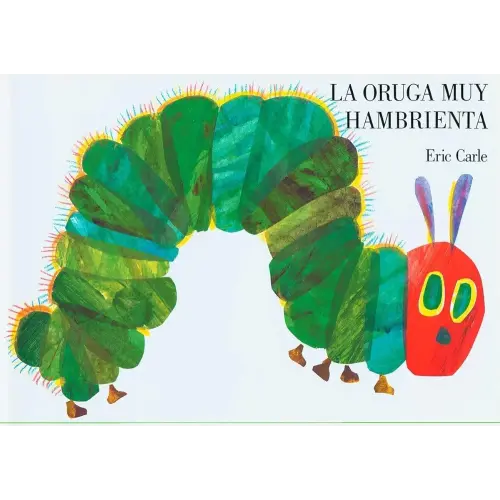 La Oruga Muy Hambrienta (The Very Hungry Caterpillar Spanish Edition): Spanish board book