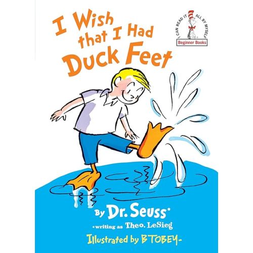 I Wish That I Had Duck Feet (Beginner Books) Hardcover – Picture Book, August 12, 1965