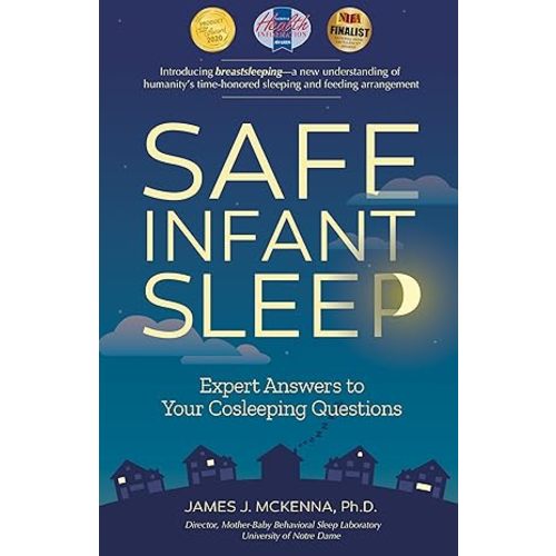 Safe Infant Sleep: Expert Answers to Your Cosleeping Questions by McKenna, James J: good (2020) | Dream Books Co.