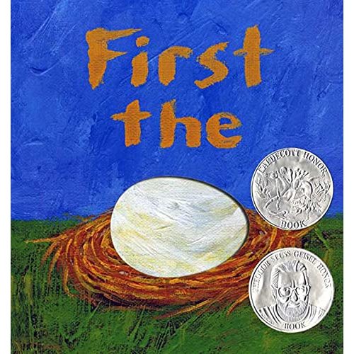 First the Egg (Caldecott Honor Book and Theodor Seuss Geisel Honor Book (Awards))