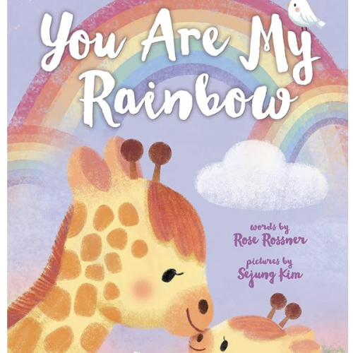 You Are My Rainbow: A Sweet Christian Board Book and Inspirational Baby Gift