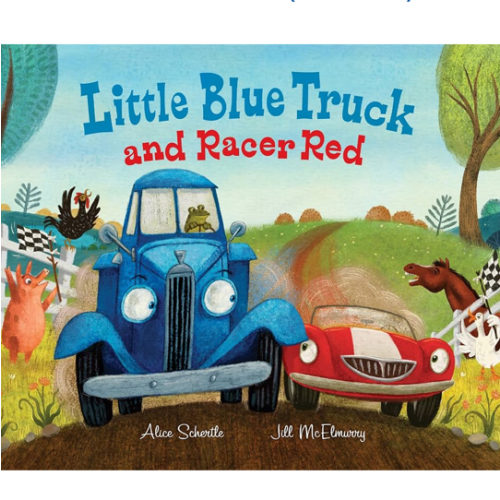 Little Blue Truck and Racer Red: A Fun Picture Book About Race Cars, Friendship, and Trying Your Best for Children (Ages 4-8)