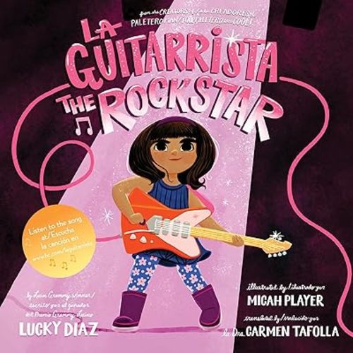 La Guitarrista, The Rock Star: Bilingual English-Spanish Hardcover – Picture Book, May 7, 2024