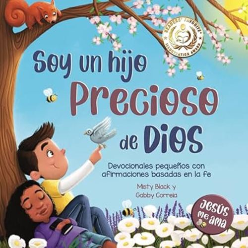 Soy un hijo precioso de Dios: Devocionales pequeños con afirmaciones basadas en la fe (Jesús me ama) (Spanish Edition)