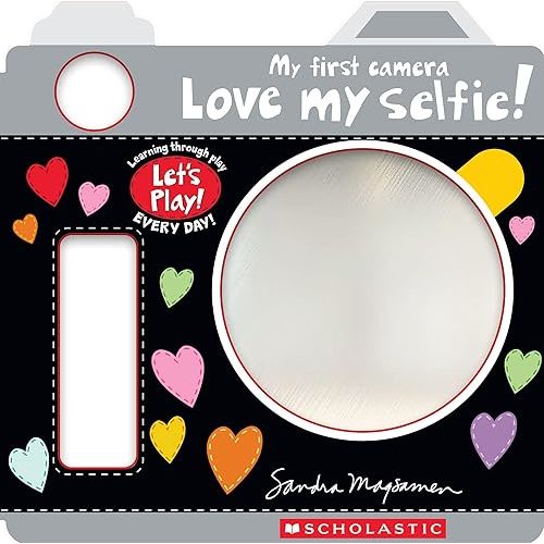 Love My Selfie! (A Let's Play! Board Book) Novelty Book – May 7, 2024