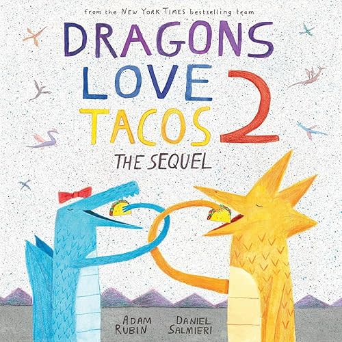 Dragons Love Tacos: Dragons Love Tacos 2 Paperback – January 1, 2017