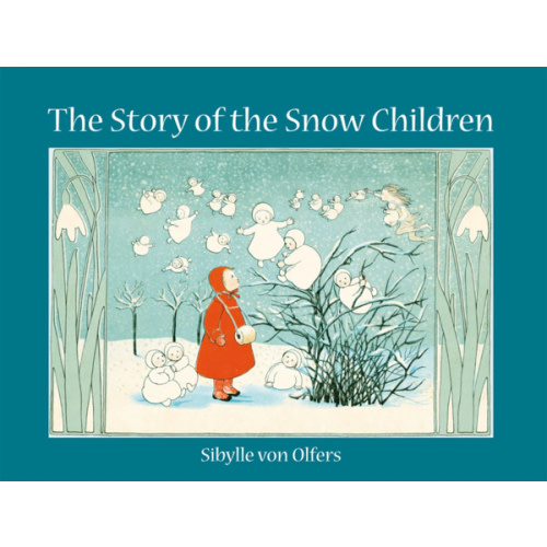 The Story of the Snow Children | Sibylle von Olfers | Waldorf Children's Books