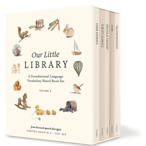 Our Little Library: A Foundational Language Vocabulary Board Book Set for Babies, Including Farm & Forest Animals, Fruits & Veggies, Toys & More (Tabitha Paige Children's Book Series)
