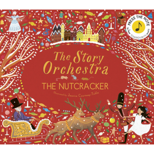 The Story Orchestra: The Nutcracker:... book by Jessica Courtney-Tickle