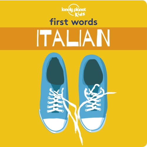 Lonely Planet Kids Lonely Planet Kids First Words - Italian, (Hardcover)