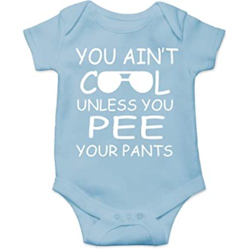 CBTwear You Ain't Cool Unless You Pee Your Pants Baby Bodysuit Funny Infant Comfy Romper Cute Outfit