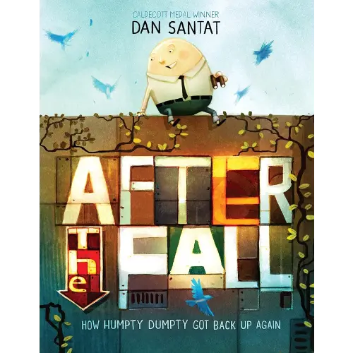 After the Fall (How Humpty Dumpty Got Back Up Again)