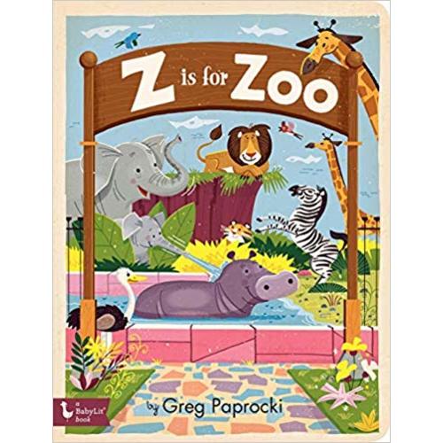 Z Is for Zoo (BabyLit Primers)