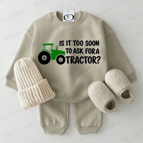 IS IT TOO SOON TO ASK FOR A TRACTOR? Baby Sweatshirt 2-piece Grey Green Set