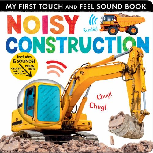 Lauren Crisp: Noisy Construction: My First Touch and Feel Sound Book (Board Book)