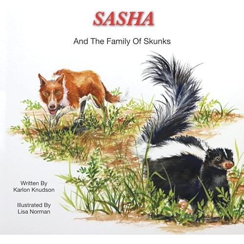 Sasha And The Family of Skunks (Sasha The Cow Dog) Paperback – Large Print, February 1, 2021