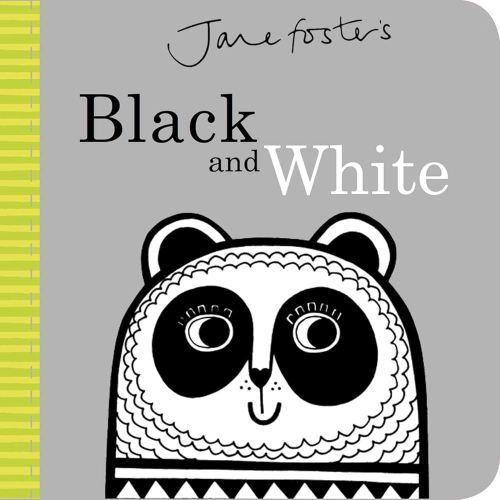 Jane Foster's Black and White (Jane Foster Books)
