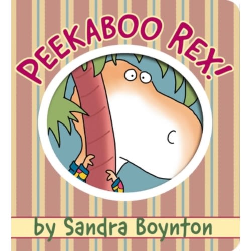 Peekaboo Rex! (Boynton on Board) | An Unlikely Story