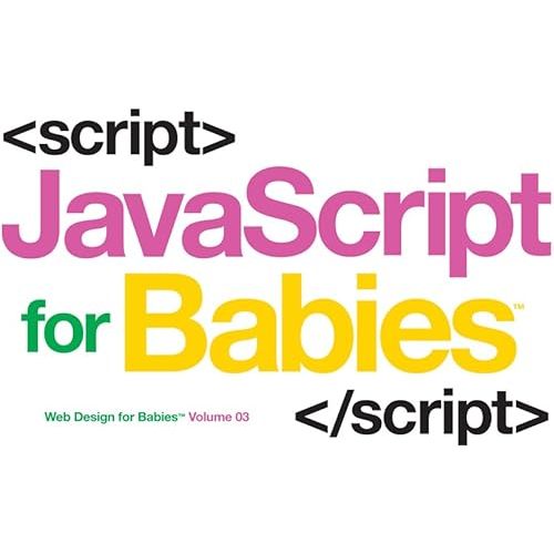 Javascript for Babies (Code Babies)