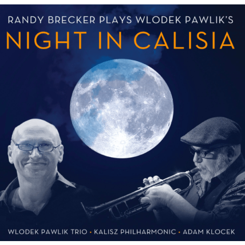 "Night in Casilia" - Randy Brecher & Wlodek Pawlik