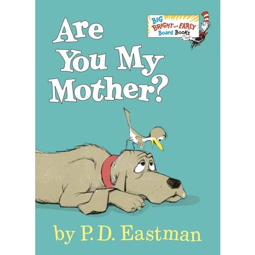 Are You My Mother?: Larger Trim Size (Big Bright & Early Board Book)