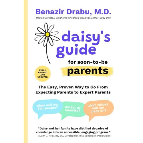 Daisy's Guide for Soon-To-Be Parents: The Easy, Proven Way to Go from Expecting Parents to Expert Parents