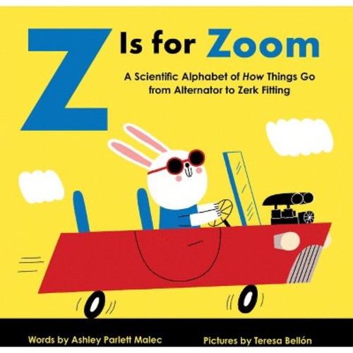 Z Is for Zoom - (Baby University) by  Ashley Malec (Board Book)