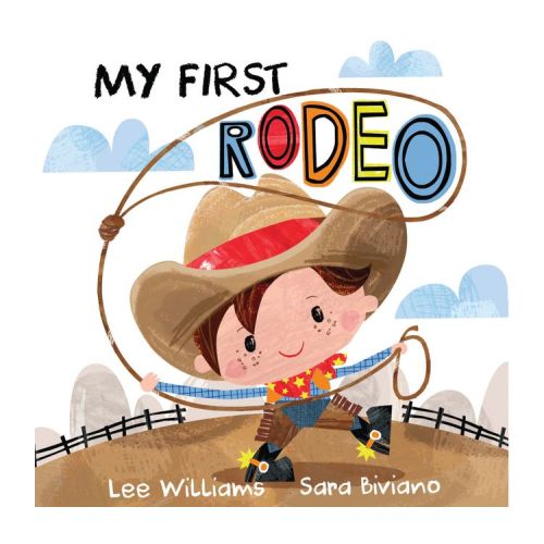 My First Rodeo - by Lee Williams (Board Book)