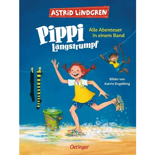 Pippi Langstrumpf. Alle Abenteuer in einem Band: Alle Abenteuer in einem Band