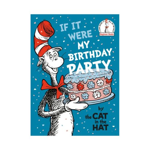 If It Were My Birthday Party-By the Cat in the Hat - (Beginner Books) by Dr Seuss (Hardcover)