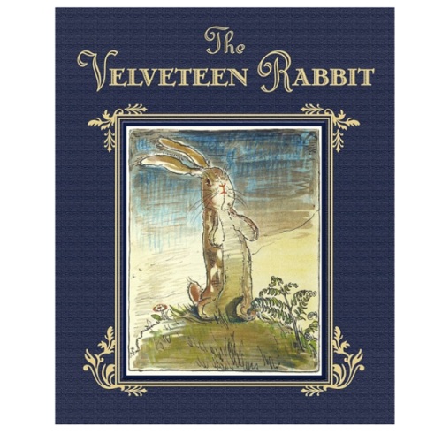 The Velveteen Rabbit: The Classic Children's Book