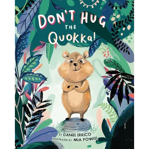 Don't Hug the Quokka!