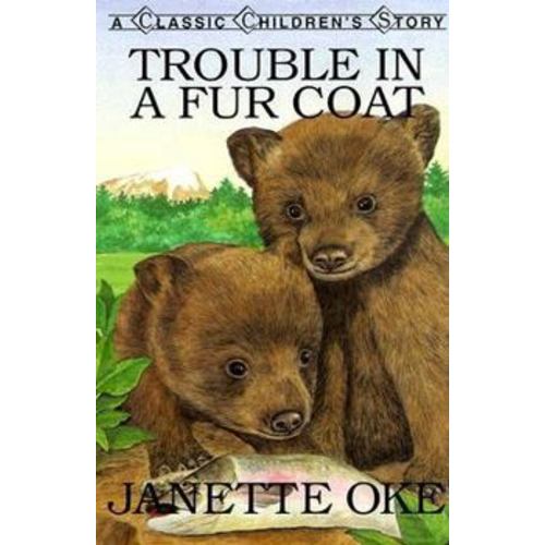 Trouble in a Fur Coat (Janette Okes... book by Janette Oke