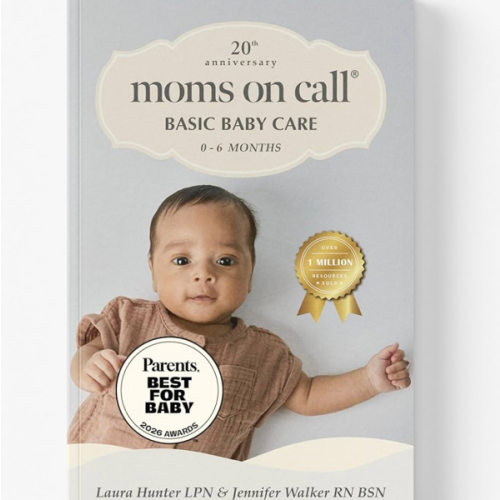 Moms on Call Basic Baby Care 0-6 Months - Newborn Routine, Sleep & Feeding Schedule Book for First-Time Moms - 20th Anniversary Edition (Book 1 of 3)