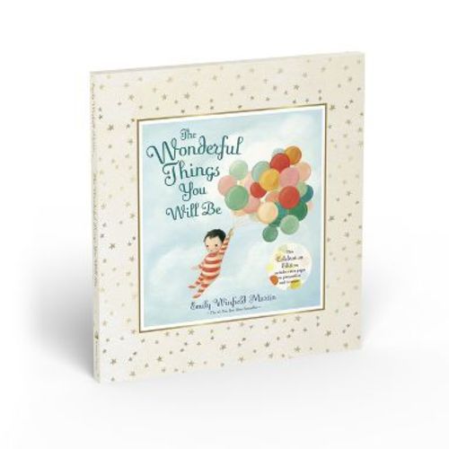 Wonderful Things You Will Be - Deluxe by Emily Winfield Martin (Hardcover)